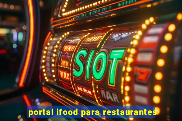 portal ifood para restaurantes